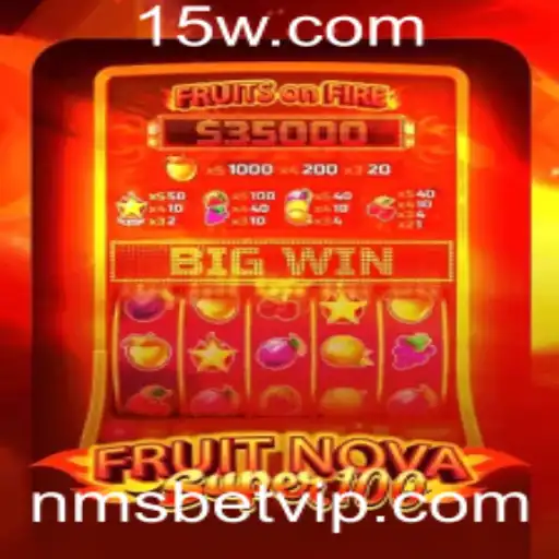 Explorando o Mundo de FruitNovaSuper100 e a Plataforma NMSBet